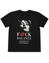 F*CK Balance Graphic Tee